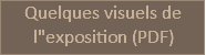 Quelques visuels de l"exposition (PDF)
