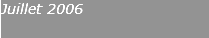 Juillet 2006