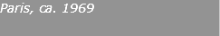 Paris, ca. 1969