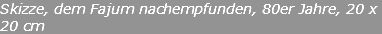Skizze, dem Fajum nachempfunden, 80er Jahre, 20 x 20 cm