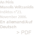 An Péris Manolis Velitzanidis Indiktos n°21. November 2006. En allemand/Auf Deutsch > PDF