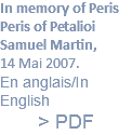 In memory of Peris Peris of Petalioi Samuel Martin, 14 Mai 2007. En anglais/In English > PDF