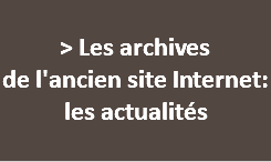  > Les archives de l'ancien site Internet:  les actualités 