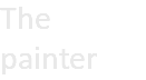The painter